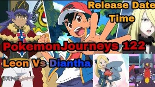 Pokemon Journeys episode 122 Release date  summary  Leon vs Diantha  Cynthiya vS Ash [upl. by Sivel]