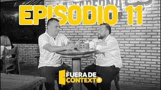 Programa Fuera de Contexto  Episodio 11 [upl. by Dragone]