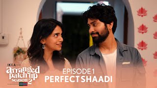 Dice Media  Arranged Patch Up Season 2  Episode 1  Perfect Shaadi  Ft Ankush amp Bhagyashree [upl. by Assirialc970]