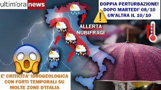 METEO PROSSIMI GIORNI DUE FASI DI MALTEMPO MARTEDÌ 08 OTTOBRE ALLERTA NUBIFRAGI SU PARTE DITALIA [upl. by Godliman]