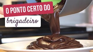 Ponto do Brigadeiro Gourmet 5 Motivos Que Fazem Ele Dar Errado [upl. by Sirenay]