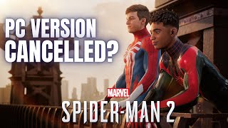 Spiderman 2 PC Got Cancelled [upl. by Schatz427]