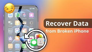 3 Ways How to Recover Data from Broken iPhone withwithout Backup [upl. by Pickering]