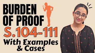 Indian Evidence Act  Burden Of Proof  Sec 104 to 111  With Examples and Cases [upl. by Avot]