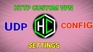 How setup HTTP Custom VPN with UDP custom Settings For Secure Browsing [upl. by Hayashi]