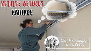 Episode 24  PETITES ASTUCES RAILLAGE on reprend le raillage [upl. by Eilama]