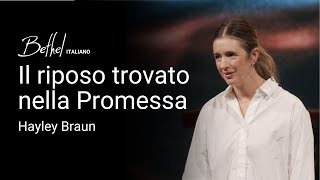 Il riposo trovato nella Promessa  Hayley Braun  27 OTT 2024 [upl. by Hsiri199]