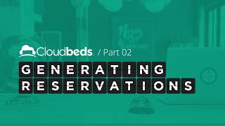 02 Generating Reservations  More channels More direct bookings [upl. by Airrej452]