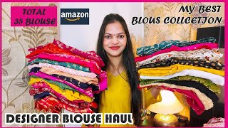 Amazon 35 best blouse collection  for wedding wear blouse haul [upl. by Darbee141]