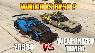 GTA 5 ONLINE  ARENA ZR380 VS WEAPONIZED TEMPA WHICH IS BEST [upl. by Campy]