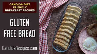 Easy amp Healthy Candida Diet Breakfast Recipe Easy amp Yummy Gluten Free Bread [upl. by Nesnah]