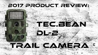 Product Review Tec Bean DL2 trail camera [upl. by Nollat259]