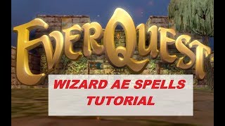 EVERQUEST  WIZARD AE SPELLS TUTORIAL 1080p [upl. by Meade]