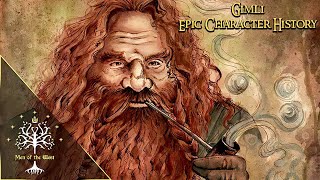 Lord Gimli Elffriend  Epic Character History [upl. by Thorndike51]