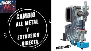 Cambio ENDER 3  Extrusion DIRECTA y ALLMETAL MicroSwiss [upl. by Sidalg]