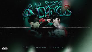 Andamos A La Sorda Fabrizzio Lagarda ft Omar Araujo [upl. by Jesus477]