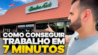 CONSEGUINDO TRABALHO NA PRÁTICA EM 7 MINUTOS NOS EUA [upl. by Esma517]