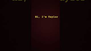 You’re all my name is Taylor I guess ￼ [upl. by Fenner]