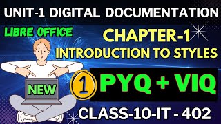 PYQs Chapter 1 Introduction to Styles  Unit 1 Digital Documentation Class 10 IT402  Libre Office [upl. by Dygall]