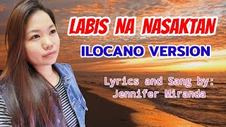 LABIS NA NASAKTAN ILOCANO VERSION ANYAN A NAGSAKIT by Jennifer Miranda [upl. by Marji]