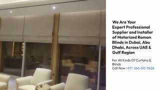 Buy Best Motorized Roman Blinds and Installation Service in Dubai amp Abu Dhabi Best Automatic Blinds [upl. by Mandy]