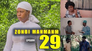 ZONBI MANMAN M EPISODE 29  Bòn nouvèl Zonbi a vin pwoteje Jimmy [upl. by Lebasiram]