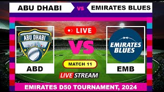 ODI Live  Abu Dhabi vs Emirates Blues  Emirates D50 Tournament Live Cricket Score amp Commentary [upl. by Bronny671]