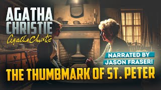 AGATHA CHRISTIE  The Thumbmark of St Peter  JASON FRASER  Detective Tales [upl. by Eanrahc]