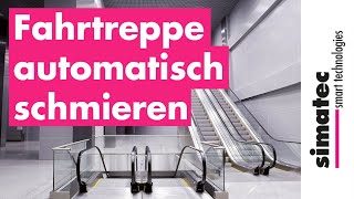 Fahrtreppen und Rolltreppen automatisch schmieren mit simalube [upl. by Nerrej26]