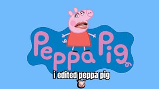 I edited a peppa pig episode 😂💀🐷 [upl. by Erbma]