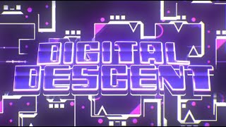 Digital Descent by Viprin NEW HARDEST  Geometry Dash [upl. by Barnet970]