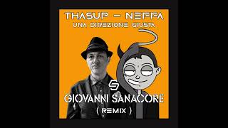 Una Direzione Giusta  Giovanni Sanacore Remix [upl. by Nitsreik920]