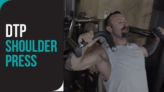 DTP Shoulder Press [upl. by Uoliram]