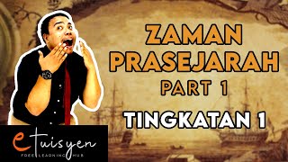 eTuisyen TINGKATAN 1 SEJARAH Bab 3  Zaman Prasejarah PART 1 [upl. by Kotta]