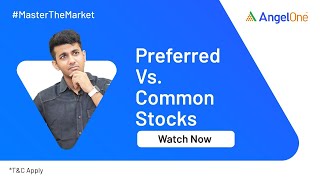 Preferred Stocks Vs Common Stock  What is The Difference  Angel One [upl. by Holli]