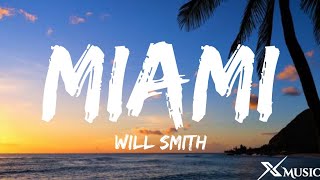 Will Smith  Miami Lyrics [upl. by Derfla]