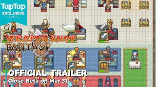 Weapon Shop Fantasy Official Trailer  TapTap Exclusive [upl. by Melisenda]