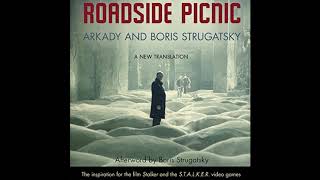 Roadside Picnic  Arkady and Boris Strugatsky  Audiobook Review [upl. by Nagek]