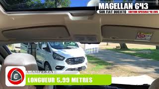 Campérêve Magellan 643 Édition Spéciale 40 ans sur Fiat Ducato [upl. by Fadden]