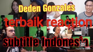 Deden Gonzales reaction terbaik subindonesia shes gone [upl. by Enybor]