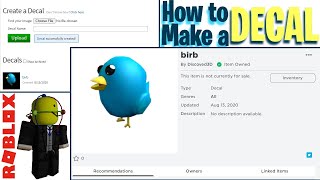 How to Create a Decal in Roblox  2020 Roblox Tutorial [upl. by Akiria]