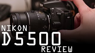 Nikon D5500 review [upl. by Waltner]