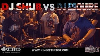 KOTD  Dj Battle  DJ Shub vs DJ Esquire  WD3 [upl. by Alemaj]