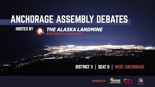 Anchorage Assembly Debate District 3  Seat D  West Anchorage [upl. by Jeth]