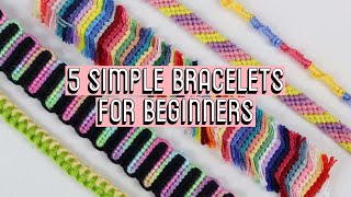 5 SIMPLE BRACELETS FOR BEGINNERS CC  Friendship Bracelets [upl. by Utica]