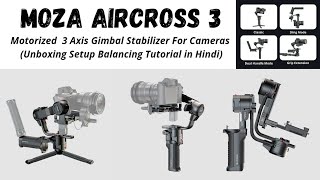 new Moza Aircross 3 motorised compact 3 axis gimbal stabilizer for cameras nikon Canon sony video [upl. by Sharpe]