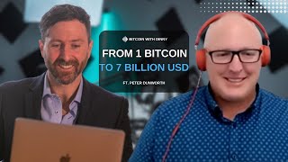 From 1 Bitcoin to 7 Billion USD Ft Peter Dunworth [upl. by Biagi926]