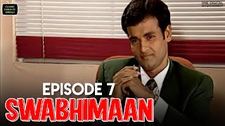 Swabhimaan  Episode 07  Ashutosh Rana Manoj Bajpayee  Classic Indian TV Serials [upl. by Tobye]