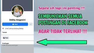 Cara Menyembunyikan Semua Postingan Dan Poto Facebook Kita Agar Tidak Terlihat Orang Lain [upl. by Hillie828]