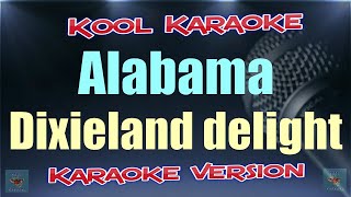 Alabama  Dixieland delight Karaoke version VT [upl. by Hoashis409]